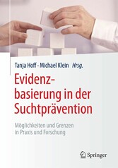 Evidenzbasierung in der Suchtprävention