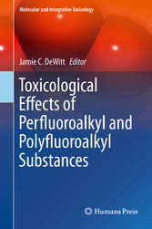 Toxicological Effects of Perfluoroalkyl and Polyfluoroalkyl Substances