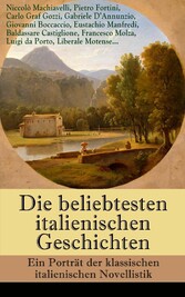 Die beliebtesten italienischen Geschichten: Ein Porträt der klassischen italienischen Novellistik