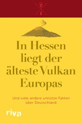 In Hessen liegt der älteste Vulkan Europas