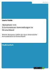 Akzeptanz von E-Government-Anwendungen in Deutschland