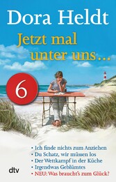 Jetzt mal unter uns ... - Teil 6