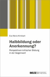 Halbbildung oder Anerkennung?