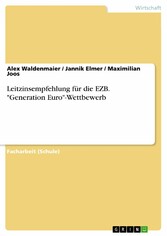 Leitzinsempfehlung für die EZB. 'Generation Euro'-Wettbewerb