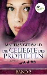 Die Geliebte des Propheten - Band 2