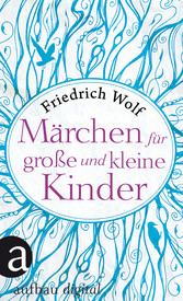 Märchen für große und kleine Kinder