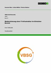 Modernisierung einer IT-Infrastruktur im klinischen Bereich