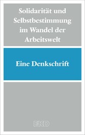 Solidarität und Selbstbestimmung im Wandel der Arbeitswelt