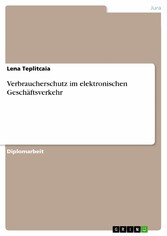 Verbraucherschutz im elektronischen Geschäftsverkehr