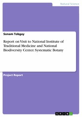 Report on Visit to National Institute of Traditional Medicine and National Biodiversity Center. Systematic Botany