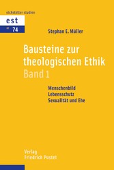 Bausteine zur theologischen Ethik