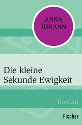 Die kleine Sekunde Ewigkeit