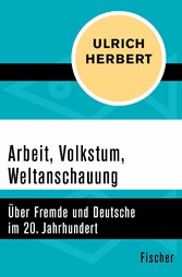 Arbeit, Volkstum, Weltanschauung