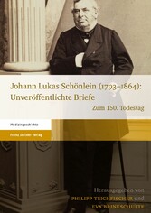 Johann Lukas Schönlein (1793-1864): Unveröffentlichte Briefe