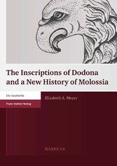 The Inscriptions of Dodona and a New History of Molossia