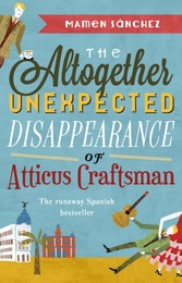 Altogether Unexpected Disappearance of Atticus Craftsman