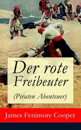 Der rote Freibeuter (Piraten Abenteuer)