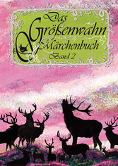 Das Größenwahn Märchenbuch