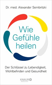 Wie Gefühle heilen