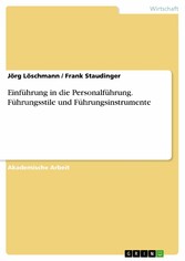 Einführung in die Personalführung. Führungsstile und Führungsinstrumente