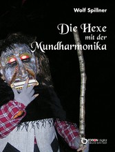 Die Hexe mit der Mundharmonika