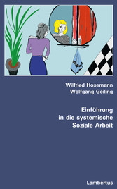 Einführung in die systemische Soziale Arbeit