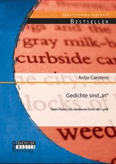 Gedichte sind 'in': Slam Poetry als moderne Form der Lyrik