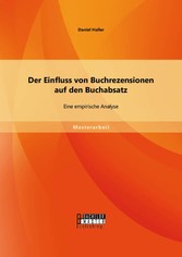 Der Einfluss von Buchrezensionen auf den Buchabsatz: Eine empirische Analyse