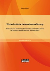 Wertorientierte Unternehmensführung: Bedeutung und Anwendung des Economic Value Added (EVA®) bei kotierten Gesellschaften des SMI Expanded®