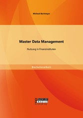 Master Data Management: Nutzung in Finanzinstituten