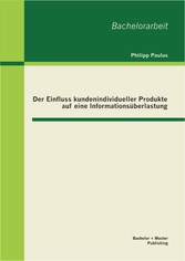 Der Einfluss kundenindividueller Produkte auf eine Informationsüberlastung