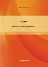 Manno: Ist die Frau der Rede wert?