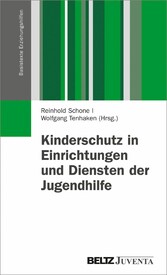 Kinderschutz in Einrichtungen und Diensten der Jugendhilfe