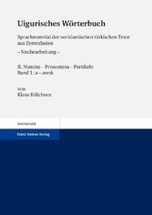 Uigurisches Wörterbuch. Sprachmaterial der vorislamischen türkischen Texte aus Zentralasien