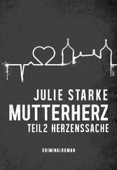 Mutterherz Teil 2