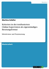 Kriterien in der textbasierten Online-Supervision als eigenständiges Beratungsformat