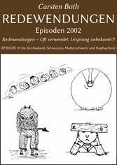 Redewendungen: Episoden 2002