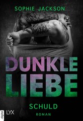 Dunkle Liebe - Schuld