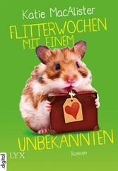 Flitterwochen mit einem Unbekannten