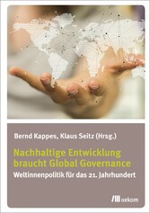 Nachhaltige Entwicklung braucht Global Governance