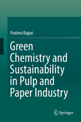 Green Chemistry and Sustainability in Pulp and Paper Industry