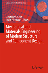 Mechanical and Materials Engineering of Modern Structure and Component Design