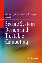 Secure System Design and Trustable Computing