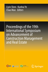 Proceedings of the 19th International Symposium on Advancement of Construction Management and Real Estate