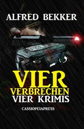 Vier Verbrechen: Vier Krimis