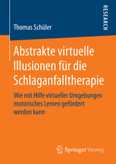 Abstrakte virtuelle Illusionen für die Schlaganfalltherapie