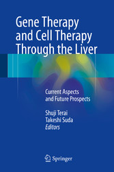 Gene Therapy and Cell Therapy Through the Liver