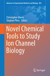 Novel Chemical Tools to Study Ion Channel Biology