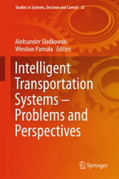 Intelligent Transportation Systems - Problems and Perspectives