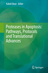 Proteases in Apoptosis: Pathways, Protocols and Translational Advances